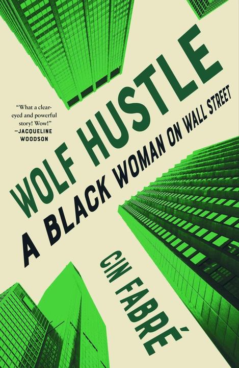 Immagine prodotto Wolf Hustle: A Black Woman on Wall Street (Inglese, Cin Fabre, 2023)