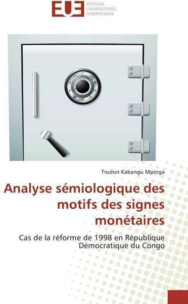 Actual product image Analyse sémiologique des motifs des signes monétaires (Trudon Kabangu Mpinga, 2018)