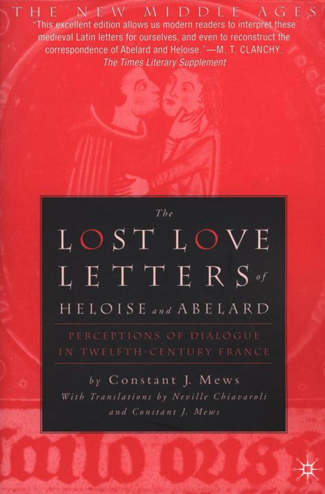 Image du produit The Lost Love Letters of Heloise and Abelard (Anglais, Constant J. Mews, 2008)