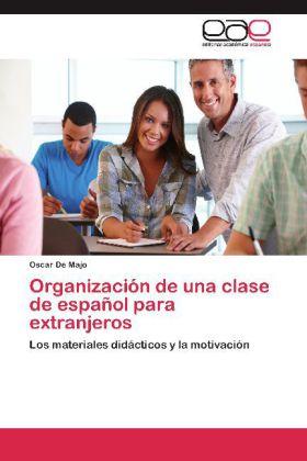 Immagine prodotto Organización de una clase de español para extranjeros (Oscar De Majo, 2012)