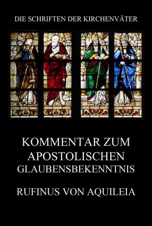 Immagine prodotto Kommentar zum apostolischen Glaubensbekenntnis (Rufino di Aquileia, 2021)