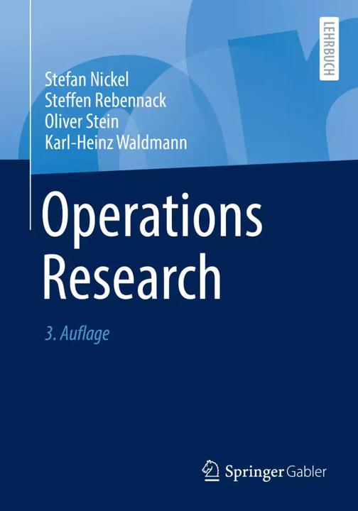Produktbild Operations Research (Deutsch, Stefan Nickel, Oliver Stein, Karl-Heinz Waldmann, Steffen Rebennack, 2022)