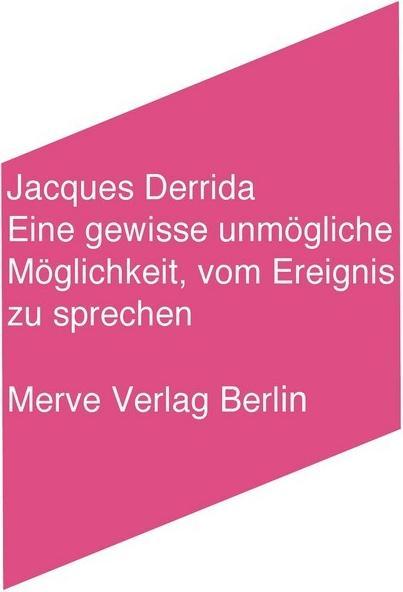 Produktbild Eine gewisse unmögliche Möglichkeit, vom Ereignis zu sprechen (Deutsch, Jacques Derrida, 2003)