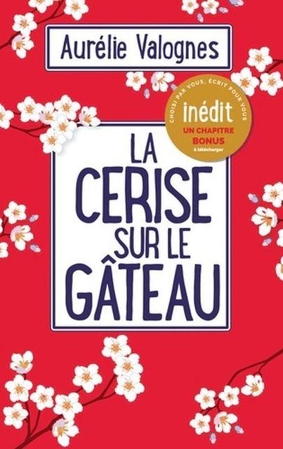 Image du produit La cerise sur le gâteau (Français, Aurélie Valognes, 2020)