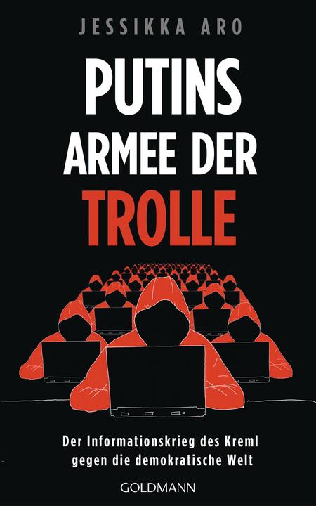 Produktbild Putins Armee der Trolle (Deutsch, Jessikka Aro, Bernhard Schmid, Enrico Heinemann, Katharina Diestelmeier, 2022)