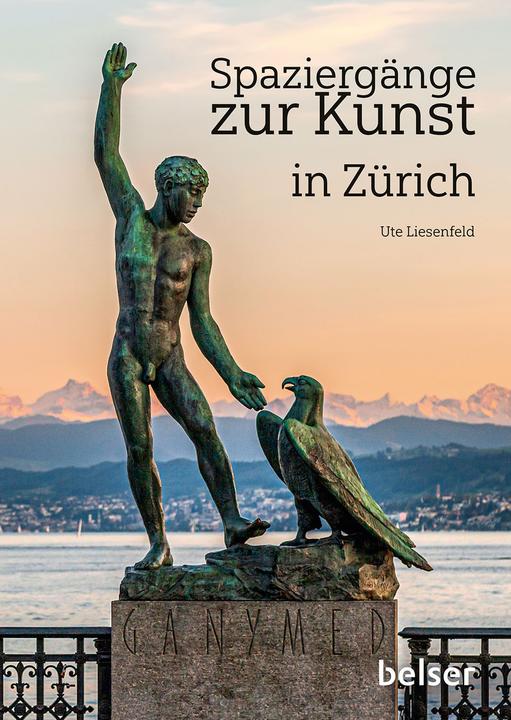 Produktbild belser Spaziergänge z. Kunst Zürich (Deutsch, Ute Liesenfeld, 2024)