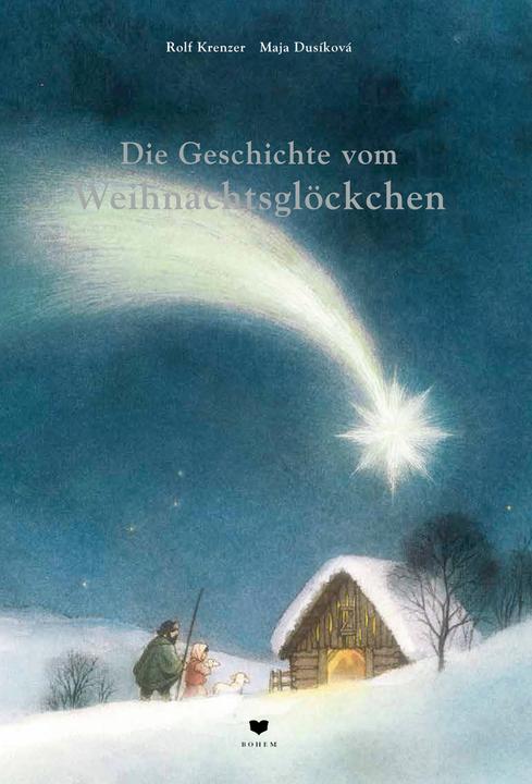 Produktbild Die Geschichte vom Weihnachtsglöckchen (Deutsch, Rolf Krenzer, Maja Dusikova, 2016)