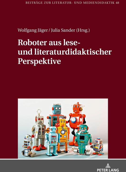 Actual product image Robots from a reading and literary didactic perspective (German, Wolfgang Jäger, Julia Sander, 2024)