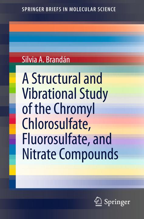 Energy Label A Structural and Vibrational Study of the Chromyl Chlorosulfate, Fluorosulfate, and Nitrate Compound (Dutch, Silvia A. Brandán, 2012)