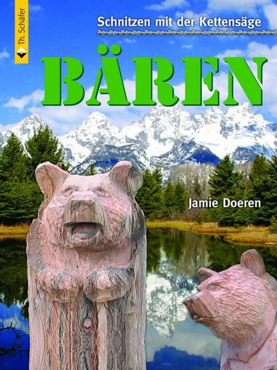 Actual product image Schnitzen mit der Kettensäge: Bär (German, Michael Auwers, Jamie Doeren, 2007)