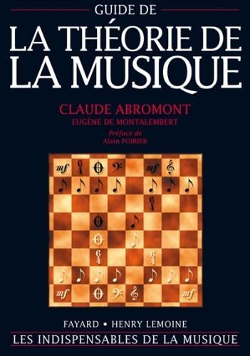 Produktbild Fayard Guide de la théorie de la musique (Französisch, Abromont Claude, 2001)