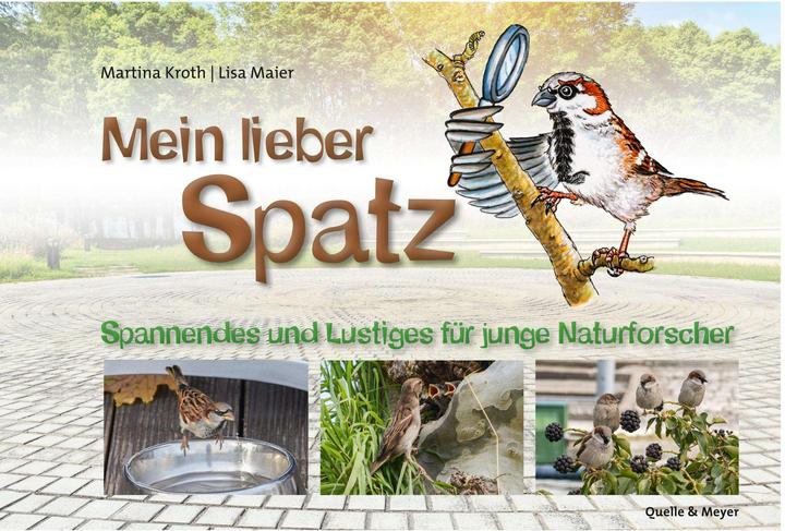 Produktbild Mein lieber Spatz (Deutsch, Lisa Maier, Martina Kroth, 2021)