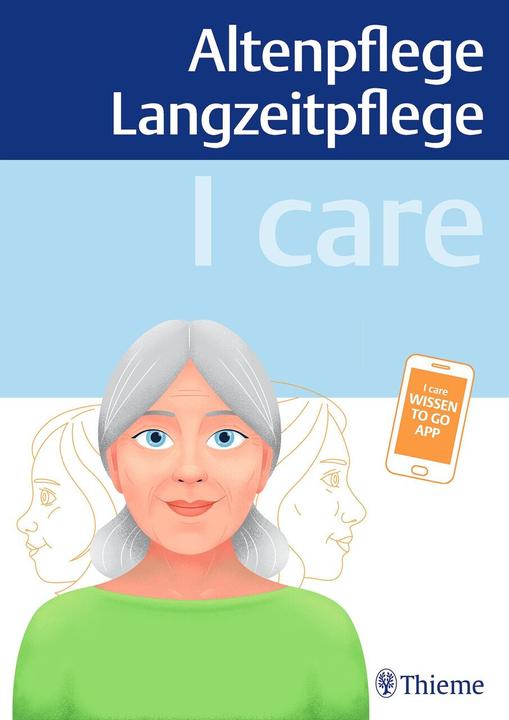 Produktbild I care – Altenpflege Langzeitpflege (Deutsch, Dominik von Hayek, Susanne Andreae, Walter Anton, Jasmin Schön, 2023)