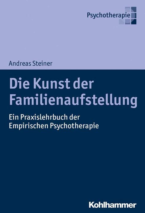 Image du produit Die Kunst der Familienaufstellung (Allemand, Andreas Steiner, 2019)