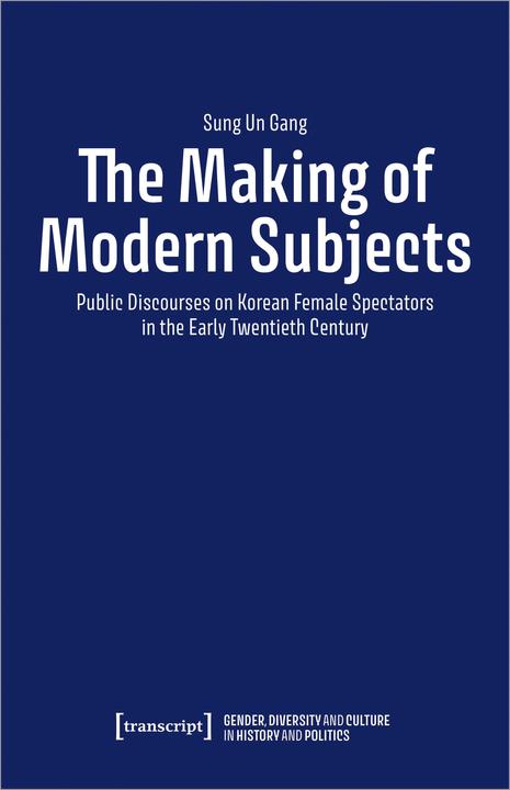 Actual product image The Making of Modern Subjects (English, Sung Un Gang, 2024)