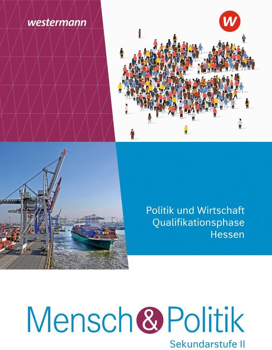 Actual product image Mensch und Politik SII Schülerband. Qualifikationsphase. Für Hessen (German, Dietrich(Dr)/Hünlich, Fencer, Andreas(Dr)/Heither, Reinhold(Dr), 2023)