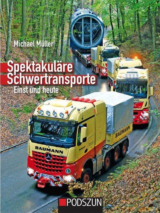 Actual product image Spektakuläre Schwertransporte einst und heute (German, Michael Müller, 2021)