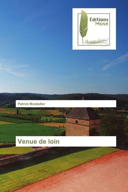 Produktbild Venue de loin (Deutsch, Patrick Mestadier, 2018)