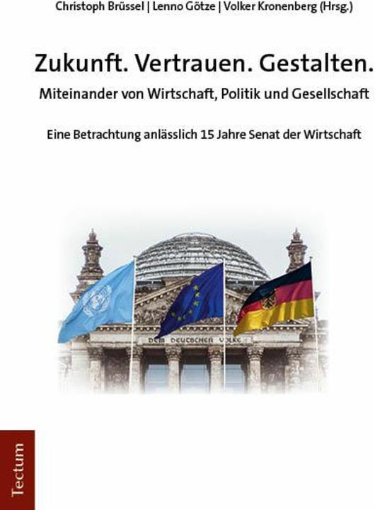 Image du produit Zukunft.Vertrauen.Gestalten (Allemand, Lenno Götze, Volker Kronenberg, Christoph Bruxelles, 2024)