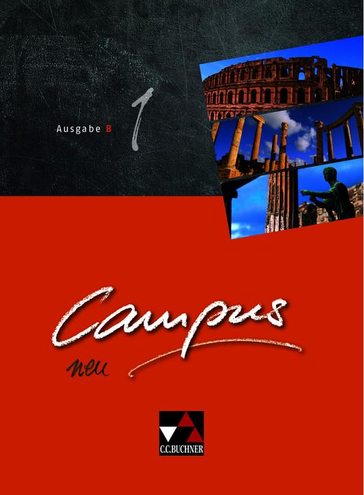 Image du produit Campus B Neu 1 Schülerband Bayern (Allemand, Latin, L'éloge de Michael, Clément Utz, Christian Zitzl, Reinhard Heydenreich, Andrea Kammerer, William Pfaffel, 2017)