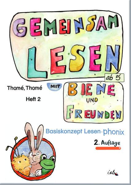 Produktbild Thomé:Gemeinsam lesen mit Biene und Fre (Deutsch, Prof. Dr. Günther Thomé, Günther, Dorothea, Dr. Dipl.-Päd. Thomé, Prof. Dr. Thomé, 2024)